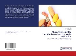 Microwave assisted synthesis and antimicrobial evaluation