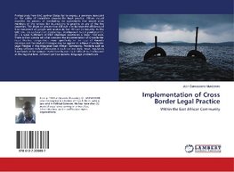 Implementation of Cross Border Legal Practice