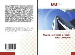 Quand la religion protège mieux l'emploi