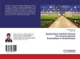 Supervisory Control System For Environmental Parameters in Greenhouse