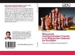 Discursos Institucionales Frente a la Migración Cubana en Ecuador