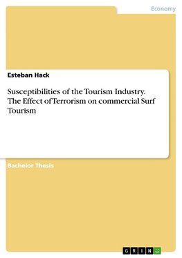 Susceptibilities of the Tourism Industry. The Effect of Terrorism on commercial Surf Tourism