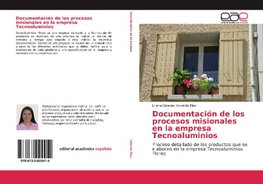 Documentación de los procesos misionales en la empresa Tecnoaluminios