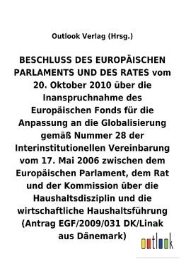 BESCHLUSS vom 20. Oktober 2010 über die Inanspruchnahme des Europäischen Fonds für die Anpassung an die Globalisierung gemäß Nummer 28 der Interinstitutionellen Vereinbarung vom 17. Mai 2006 über die Haushaltsdisziplin und die wirtschaftliche Haushaltsführung