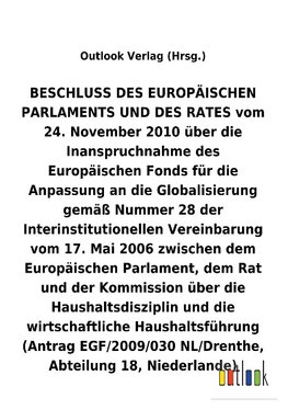 BESCHLUSS vom 24. November 2010 über die Inanspruchnahme des Europäischen Fonds für die Anpassung an die Globalisierung gemäß Nummer 28 der Interinstitutionellen Vereinbarung vom 17. Mai 2006 über die Haushaltsdisziplin und die wirtschaftliche Haushaltsführung