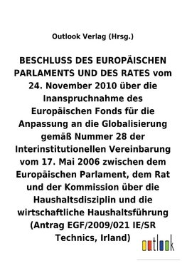 BESCHLUSS vom 24. November 2010 über die Inanspruchnahme des Europäischen Fonds für die Anpassung an die Globalisierung gemäß Nummer 28 der Interinstitutionellen Vereinbarung vom 17. Mai 2006 über die Haushaltsdisziplin und die wirtschaftliche Haushaltsführung