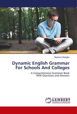 Dynamic English Grammar For Schools And Colleges