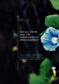 Sexual Crime and the Experience of Imprisonment