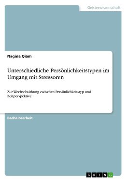 Unterschiedliche Persönlichkeitstypen im Umgang mit Stressoren