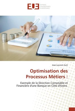 Optimisation des Processus Métiers :