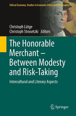 The Honorable Merchant - Between Modesty and Risk-Taking