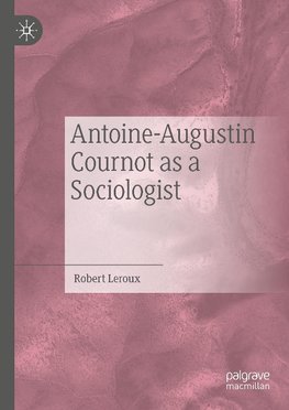 Antoine-Augustin Cournot as a Sociologist