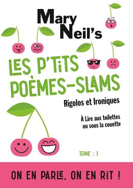 Les p'tits poèmes-slams rigolos et ironiques