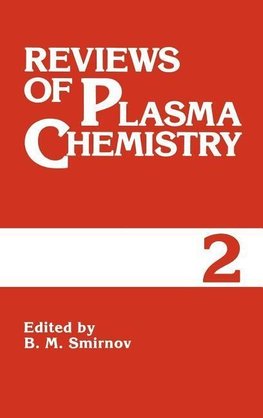 Reviews of Plasma Chemistry