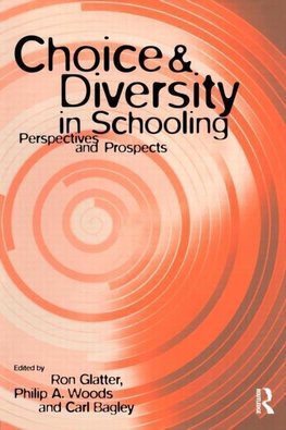 Bagley, C: Choice and Diversity in Schooling