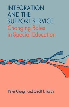 Clough, D: Integration and the Support Service