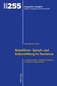 Reiseführer - Sprach- und Kulturmittlung im Tourismus / Le g