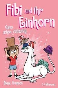 Fibi und ihr Einhorn (Bd. 7) - Ganz schön vielseitig