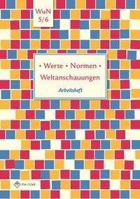 Werte · Normen · Weltanschauungen. Klassen 5/6. Arbeitsheft. Niedersachsen