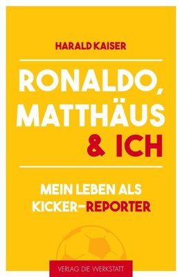 Ronaldo, Matthäus & ich