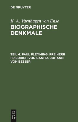 Paul Flemming. Freiherr Friedrich von Canitz. Johann von Besser