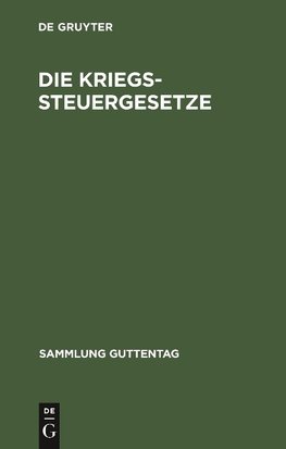 Die Kriegssteuergesetze