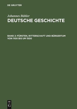 Fürsten, Ritterschaft und Bürgertum von 1100 bis um 1500