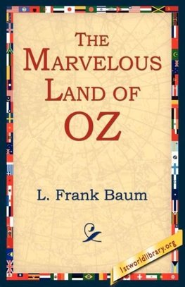 The Marvelous Land of Oz