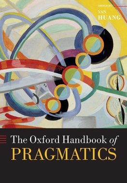 Huang, Y: Oxford Handbook of Pragmatics