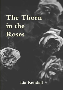 The Thorn in the Roses