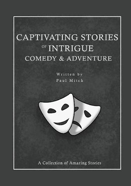 Captivating Stories of Intrigue Comedy & Adventure