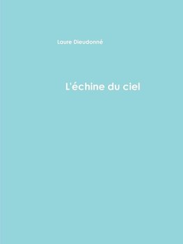 L'Zchine du ciel et autres textes