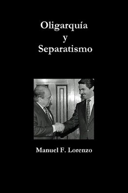 Oligarquía y Separatismo