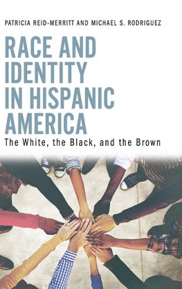 Race and Identity in Hispanic America