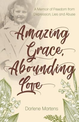 Amazing Grace, Abounding Love