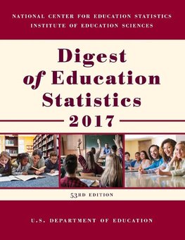 Digest of Education Statistics 2017