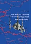 Das Osmanische Reich in der Darstellung deutschsprachiger Reiseberichte um die Jahrhundertwende 1900