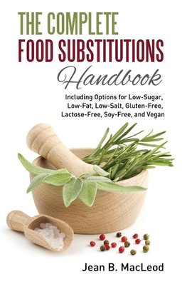 The Complete Food Substitutions Handbook