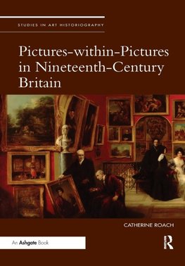 Pictures-within-Pictures in Nineteenth-Century Britain