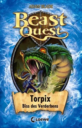 Beast Quest 54 - Torpix, Biss des Verderbens