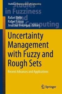 Uncertainty Management with Fuzzy and Rough Sets