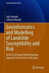 Geoinformatics and Modelling of Landslide Susceptibility and Risk