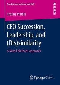 CEO Succession, Leadership, and (Dis)similarity