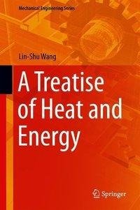 Wang, L: Treatise of Heat and Energy