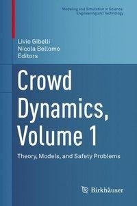 Crowd Dynamics, Volume 1