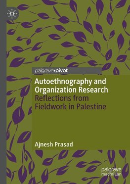 Autoethnography and Organization Research