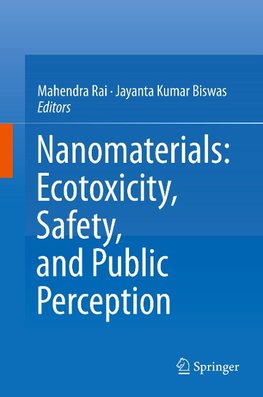 Nanomaterials: Ecotoxicity, Safety, and Public Perception