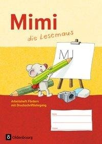 Mimi, die Lesemaus - Ausgabe F. Arbeitsheft Fördern