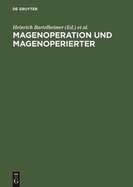 Magenoperation und Magenoperierter