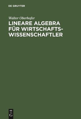 Lineare Algebra für Wirtschaftswissenschaftler